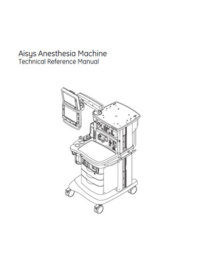 Техническая документация, Technical Documentation/Manual на ИВЛ-Анестезия Aisys (2005)